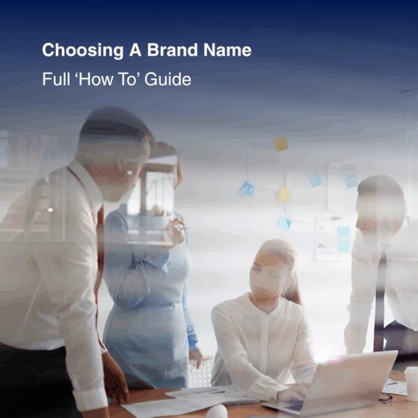 Choosing A Brand Name - Full 'How To' Guide