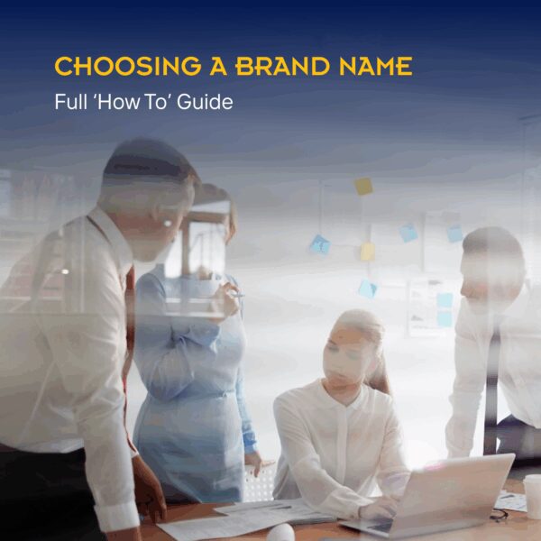 Choosing A Brand Name - Full 'How To' Guide