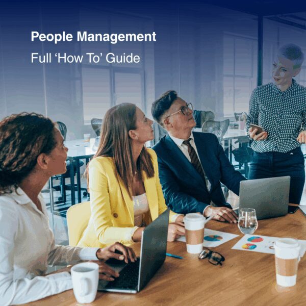 People Management - Full 'How To' Guide